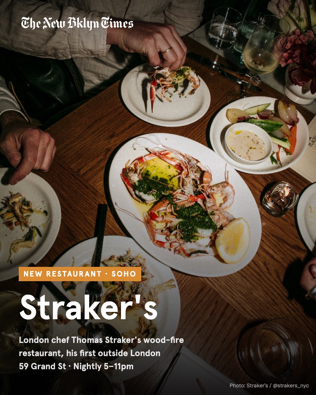 New in SoHo: Straker's, the wood-fire restaurant from west London chef Thomas Straker, is now open at 59 Grand Street —
