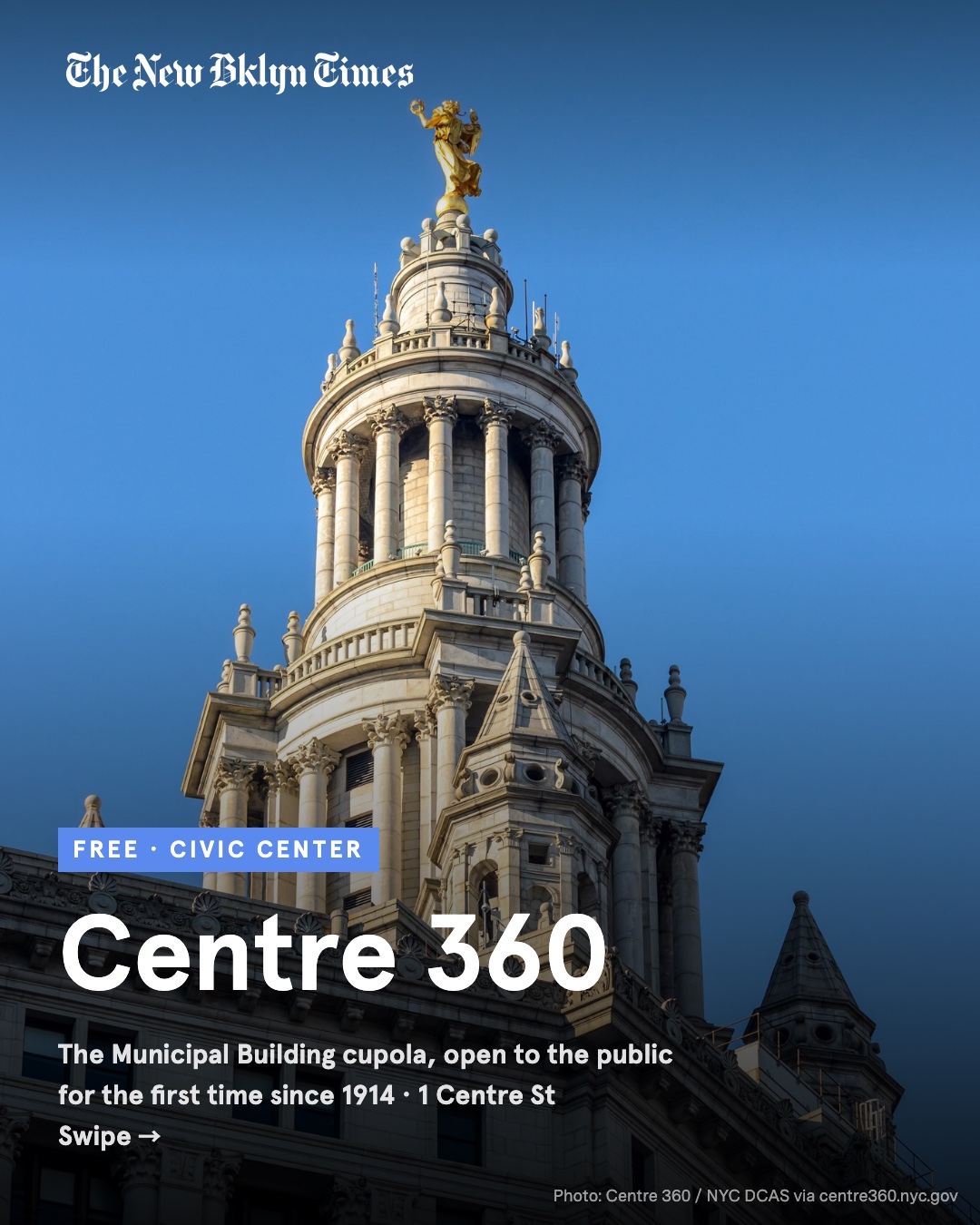The Manhattan Municipal Building's cupola is open to the public for the first time since 1914 — and it's free.