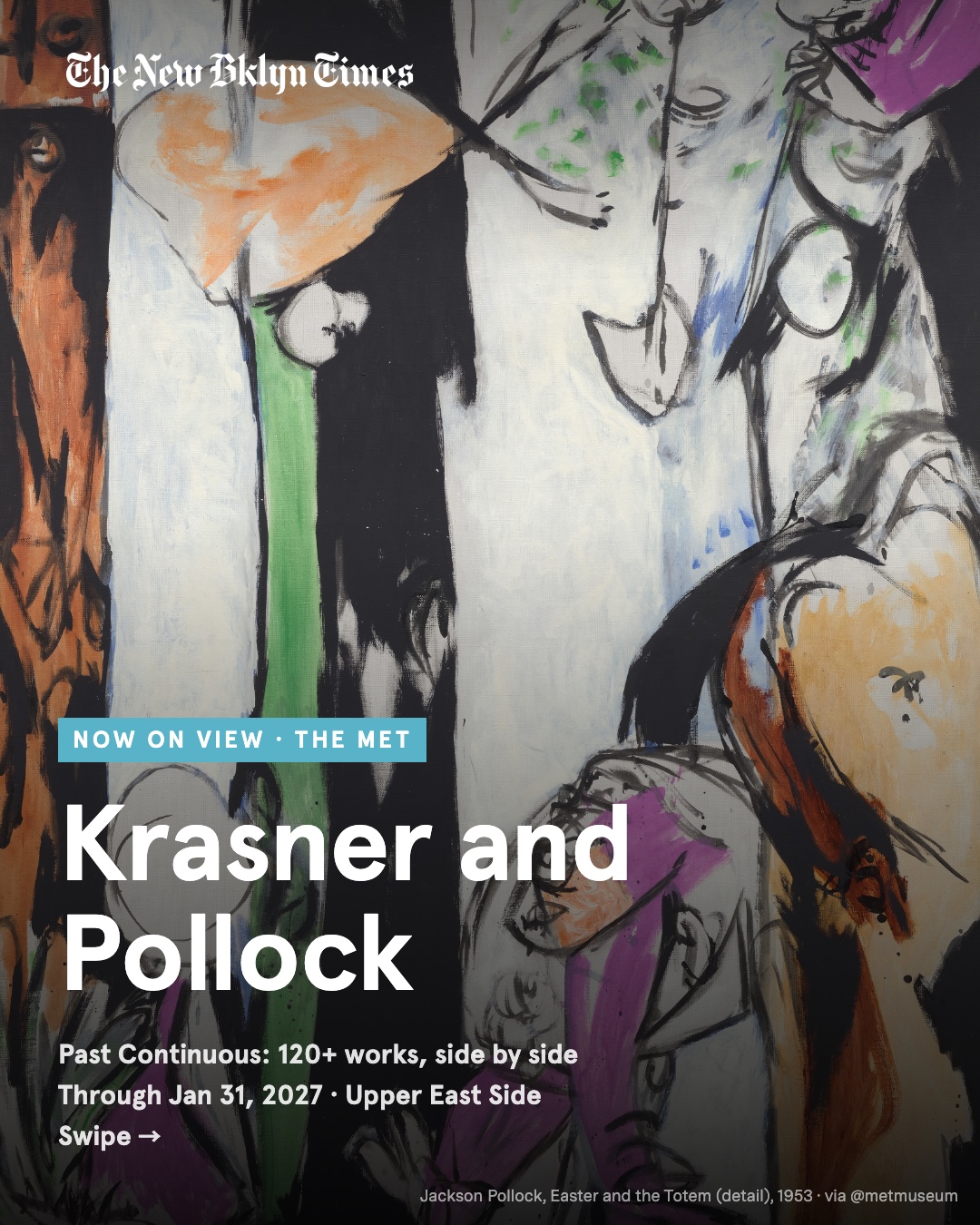 Now on view at The Met: "Krasner and Pollock: Past Continuous," the first major New York presentation devoted to either