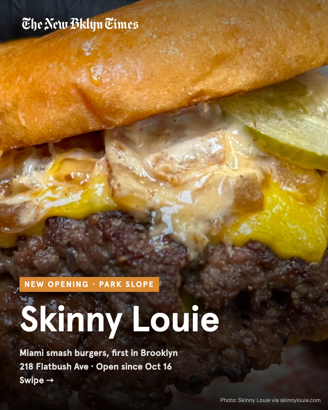 New in Park Slope: Miami smash burger shop Skinny Louie opened its first Brooklyn location on October 16 at 218 Flatbush