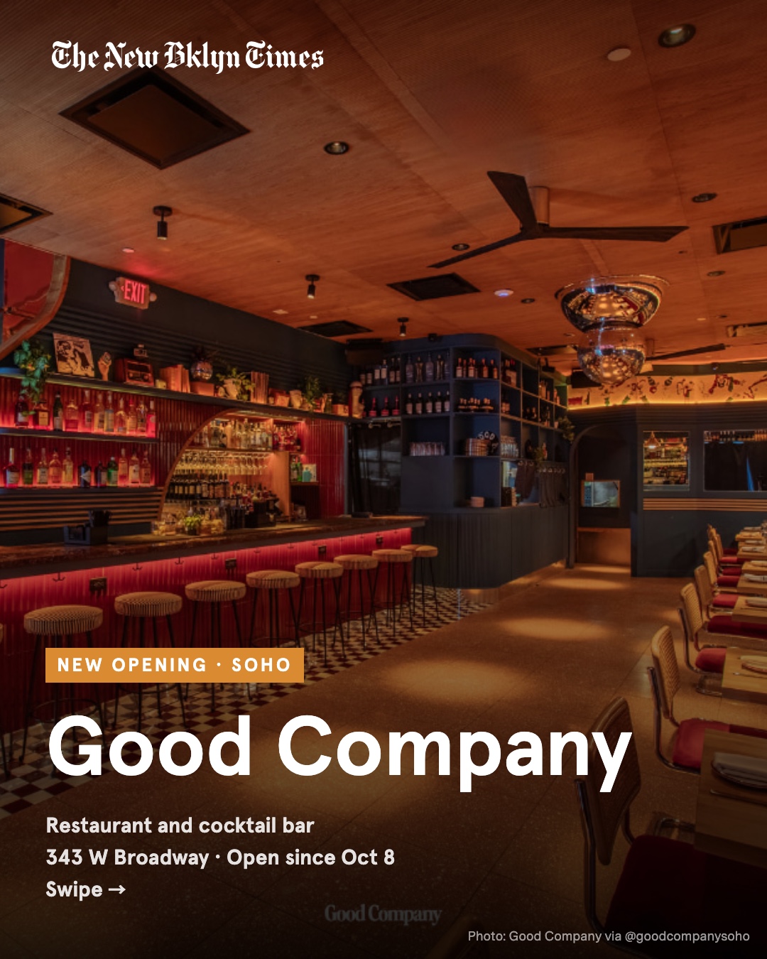 New in SoHo: Good Company opened October 8 at 343 West Broadway, a two-level restaurant and cocktail bar from the team b